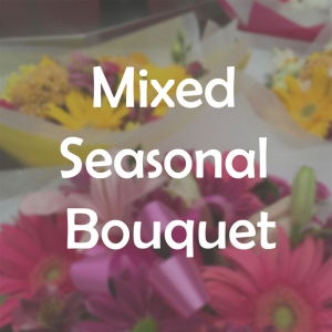 Seaonal Mixed Bouquet