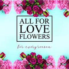 All For Love Flowers